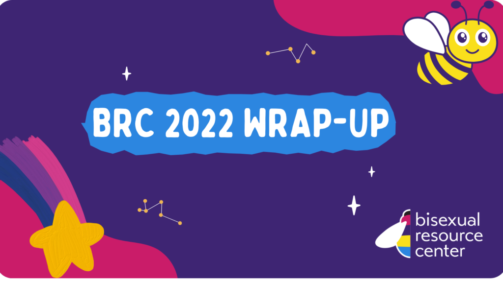 BRC 2022 Wrap-Up with lots of bi+ colors a bee and a star